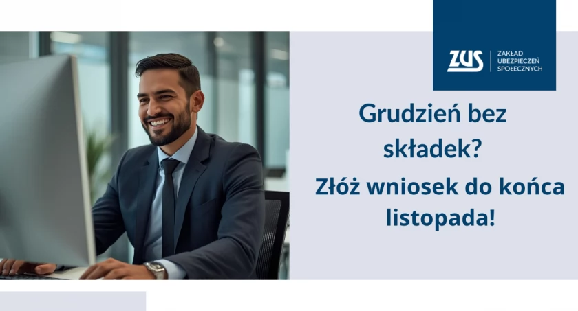 Tylko w listopadzie można zawnioskować o wakacje składkowe za grudzień