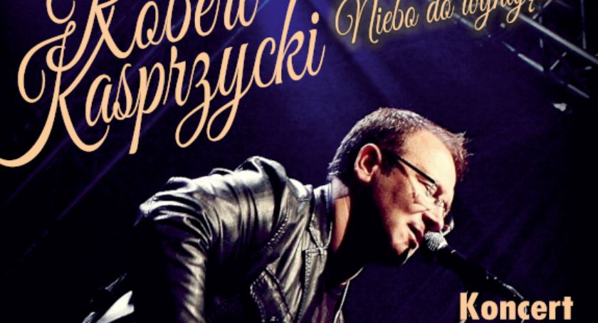 Robert Kasprzycki – koncert „Niebo do wynajęcia i inne przeboje”
