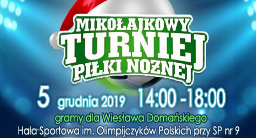 Zagrają dla Wiesława Domańskiego. Zbliża się Mikołajkowy Turniej Piłki Nożnej