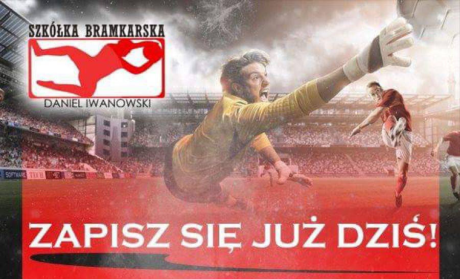Szkółka bramkarska Daniela Iwanowskiego zaprasza na treningi