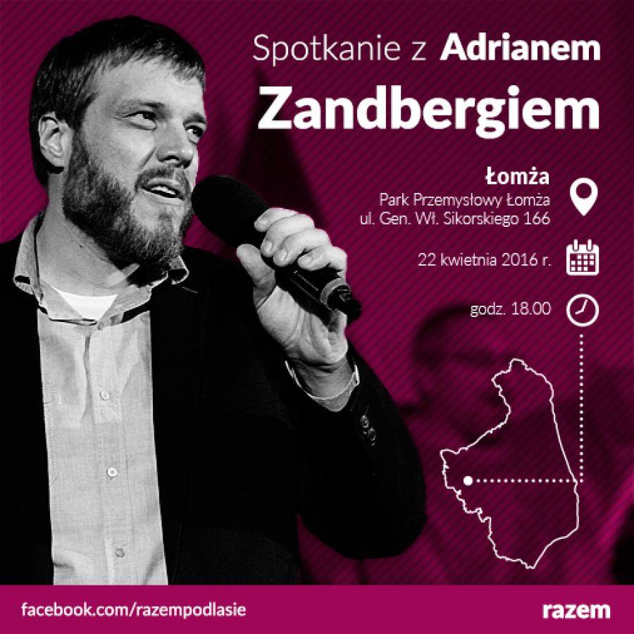 Adrian Zandberg z Partii Razem odwiedzi jutro Łomżę