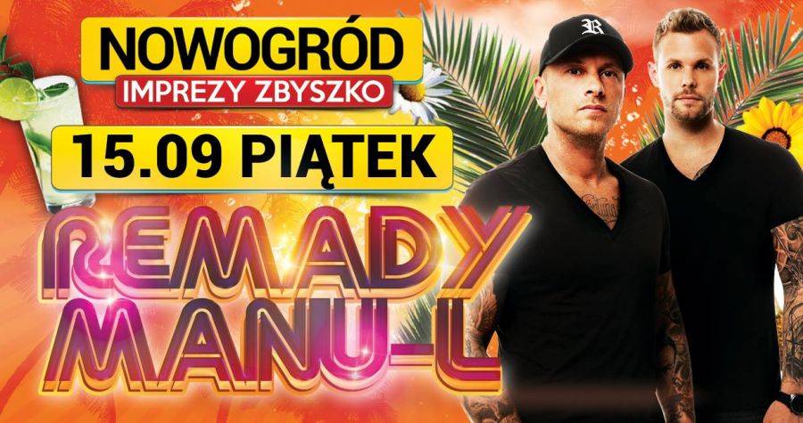 Remady & Manu-L. Megakoncert w Nowogrodzie