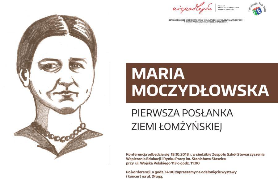 „Maria Moczydłowska - Pierwsza posłanka Ziemi Łomżyńskiej”. Zaproszenie na konferencję