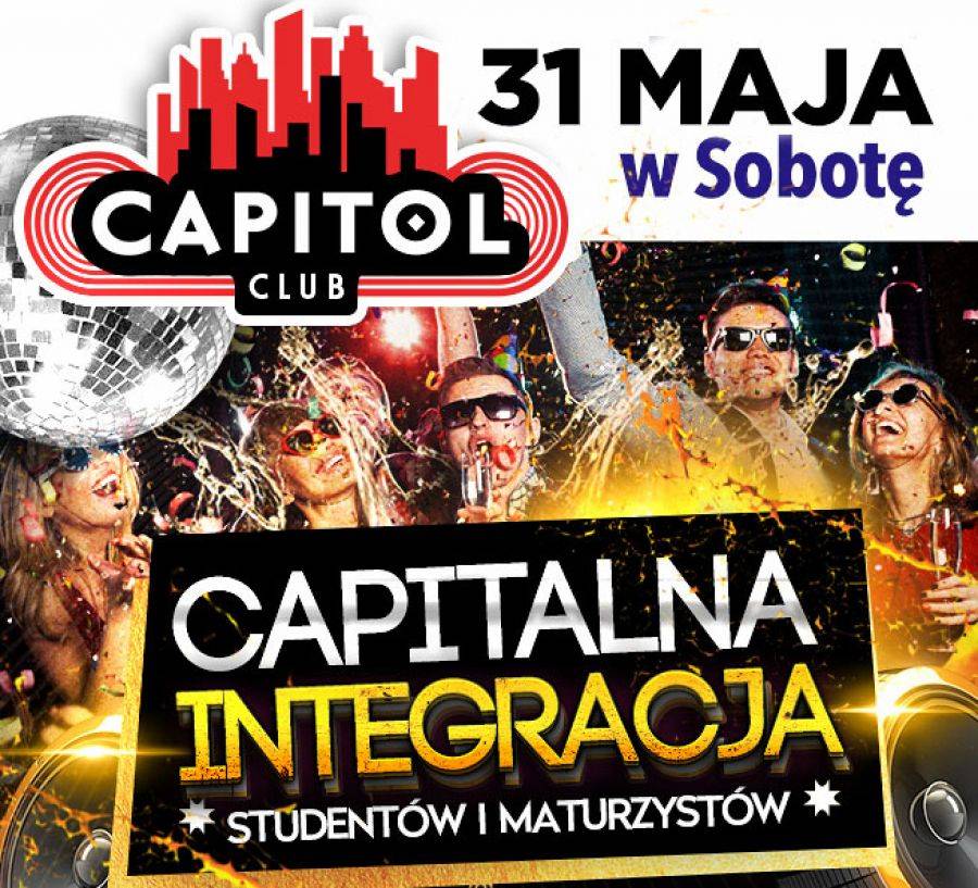 Wielka Integracja Studentów i Maturzystów w Clubie Capitol!