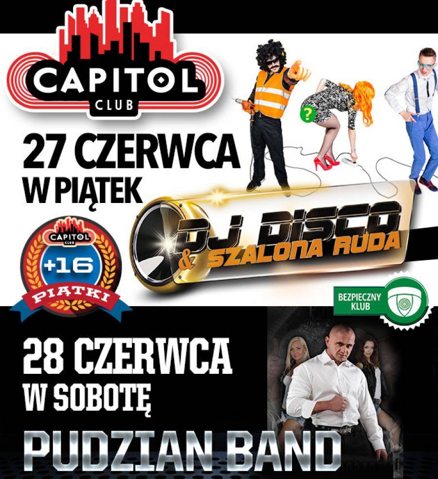  Dj Disco, Szalona Ruda oraz Pudzian Band. Rozpoczęcie wakacji - tylko w Clubie Capitol! [VIDEO]