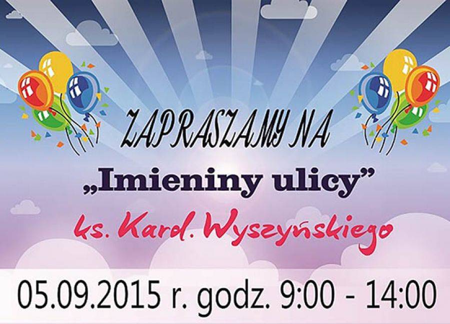 Imieniny ulicy ks. Kard. Stefana Wyszyńskiego