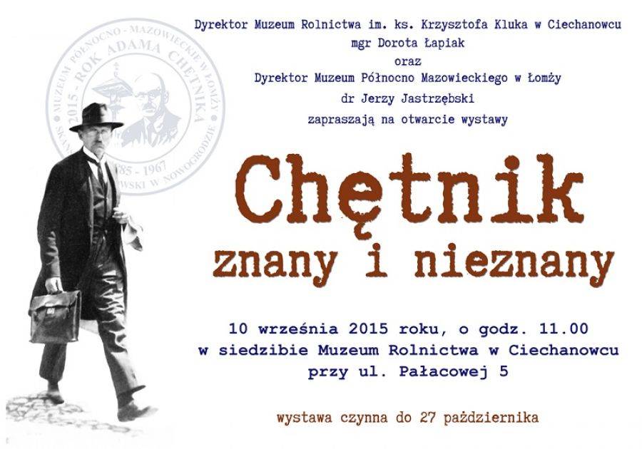 Wystawa „Chętnik znany i nieznany” w Muzeum Rolnictwa w Ciechanowcu