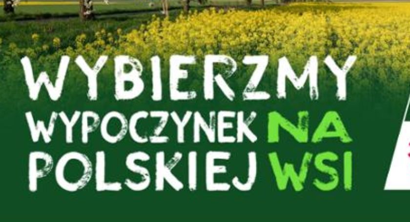 Odpoczywajmy na wsi! Apel Ministra Rolnictwa i Rozwoju Wsi