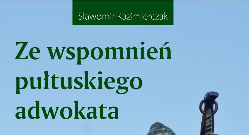 Ze wspomnień pułtuskiego adwokata 