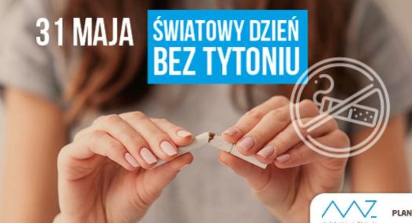 31 maja – Światowy Dzień Bez Tytoniu