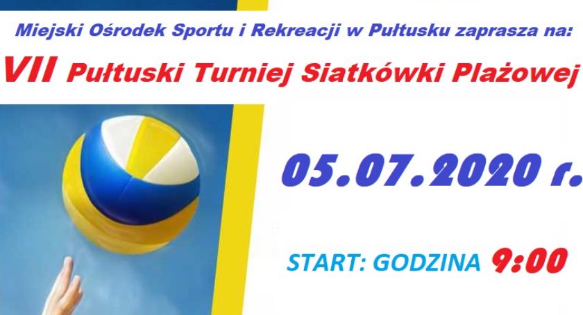 VII Pułtuski Turniej Siatkówki Plażowej - ZAPROSZENIE