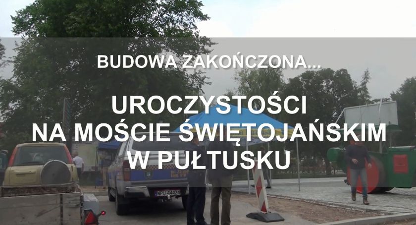 Otwarcie Mostu Świętojańskiego - FILM