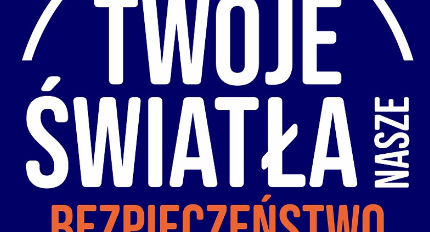 „Twoje światła – nasze bezpieczeństwo” – akcja bezpłatnego sprawdzania oświetlenia pojazdu