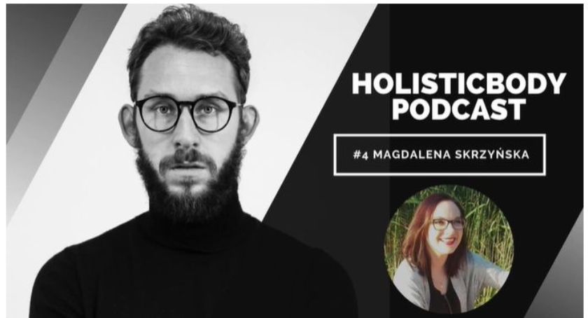 Holistic Body Podcast - odcinek 4