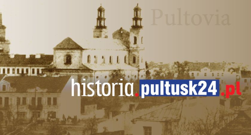 Zapraszamy na www.historia.pultusk24.pl