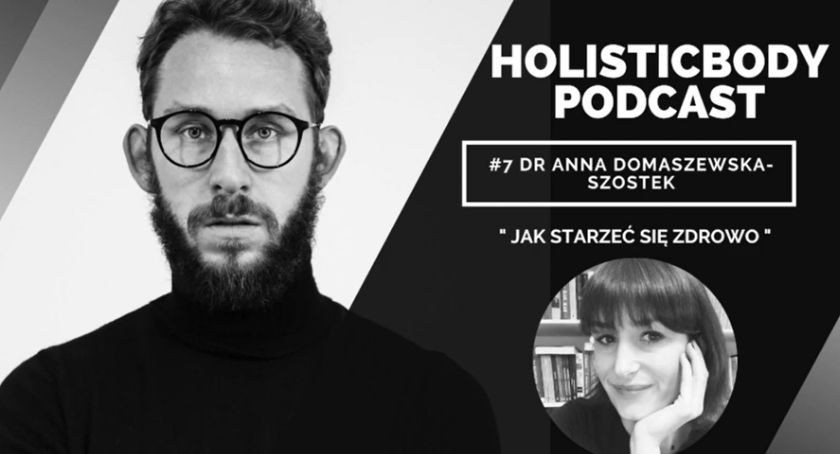 Jak starzeć się zdrowo - Holisticbody podcast