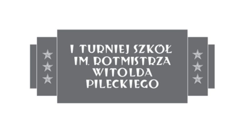 I Turniej Szkół im. rtm. Witolda Pileckiego rozstrzygnięty!