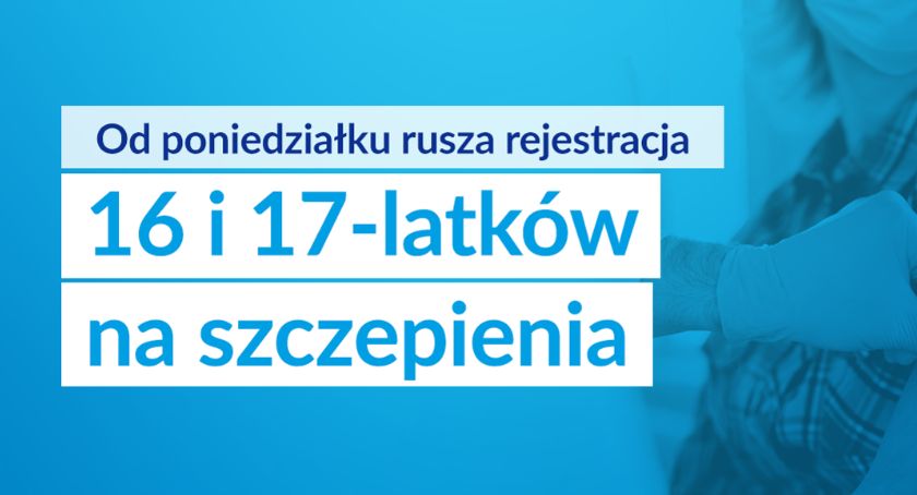 Rejestracja na szczepienia 16 i 17-latków od poniedziałku