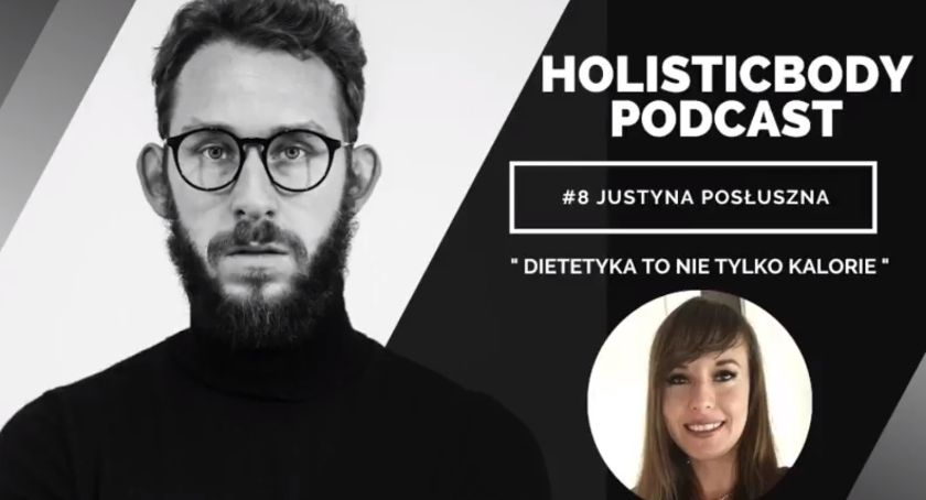 HOLISTICBODY PODCAST - dietetyka to nie tylko kalorie