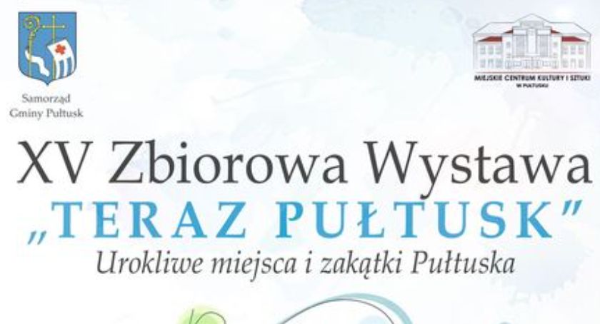Teraz Pułtusk - zaproszenie na wystawę