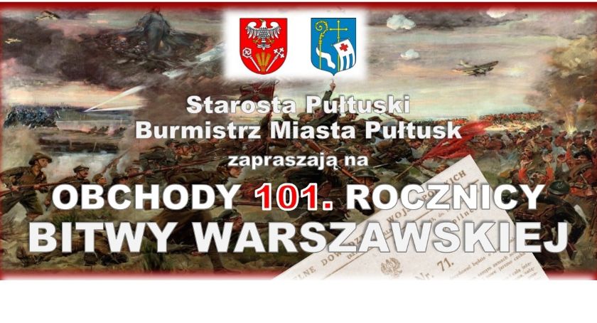 Już dziś 101. rocznica Bitwy Warszawskiej - PROGRAM PUŁTUSKICH OBCHODÓW
