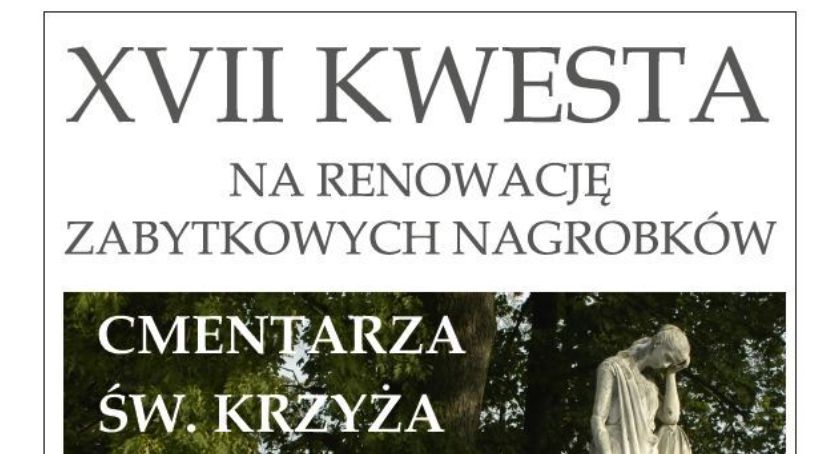 XVII Kwesta na renowację zabytkowych nagrobków - ZAPROSZENIE