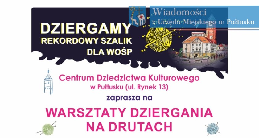 Zapraszamy na warsztaty dziergania na drutach