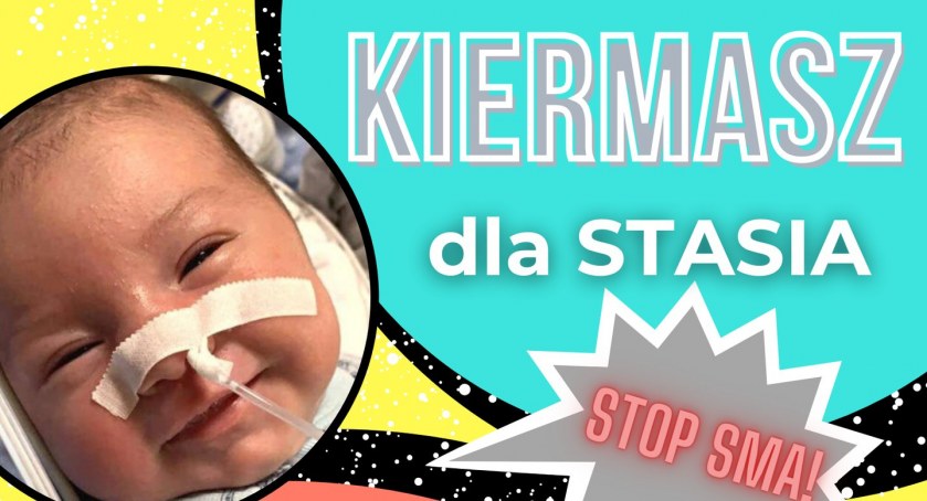 Kiermasz dla Stasia - STOP SMA
