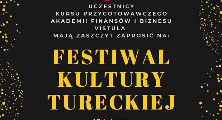 Już w najbliższy piątek Festiwal Kultury Tureckiej