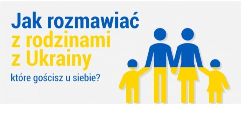 Jak rozmawiać z rodzinami z Ukrainy, które gościsz u siebie