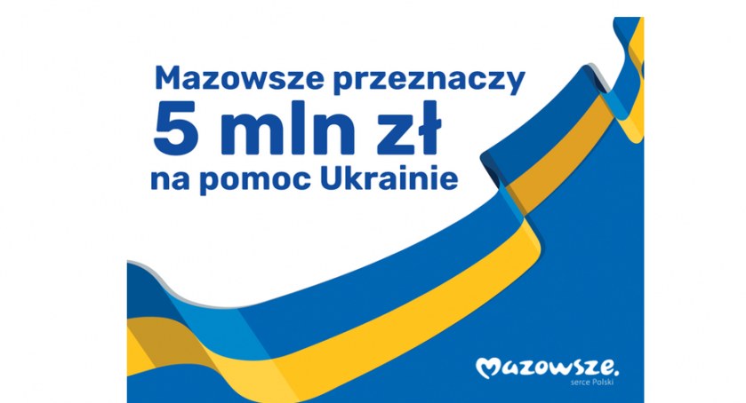 5 milionów od Mazowsza dla Ukrainy