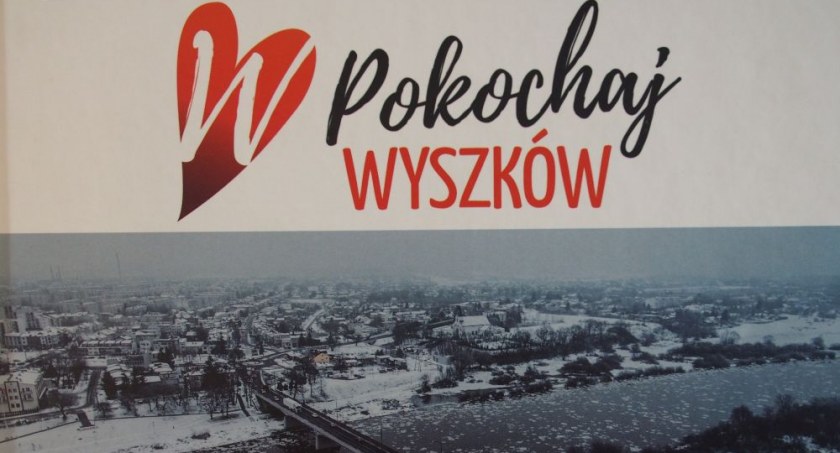 „Pokochaj Wyszków” – nowy album zrealizowany przez pułtuskie Wydawnictwo Aleksander