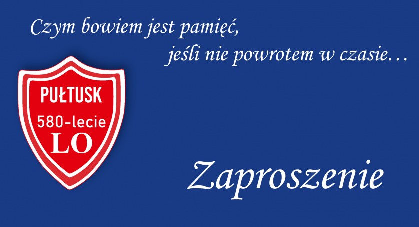 Jubileusz 580-lecia LO im. Piotra Skargi - ZAPROSZENIE