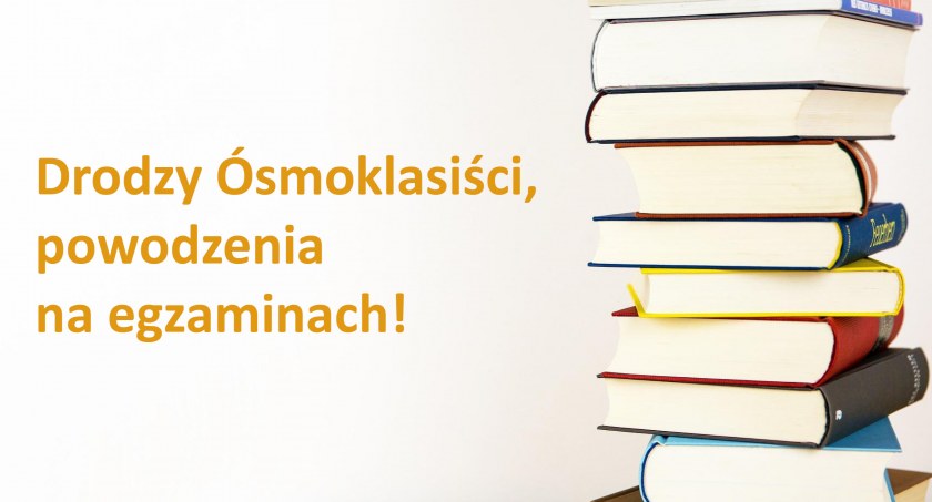 Powodzenia na egzaminach!