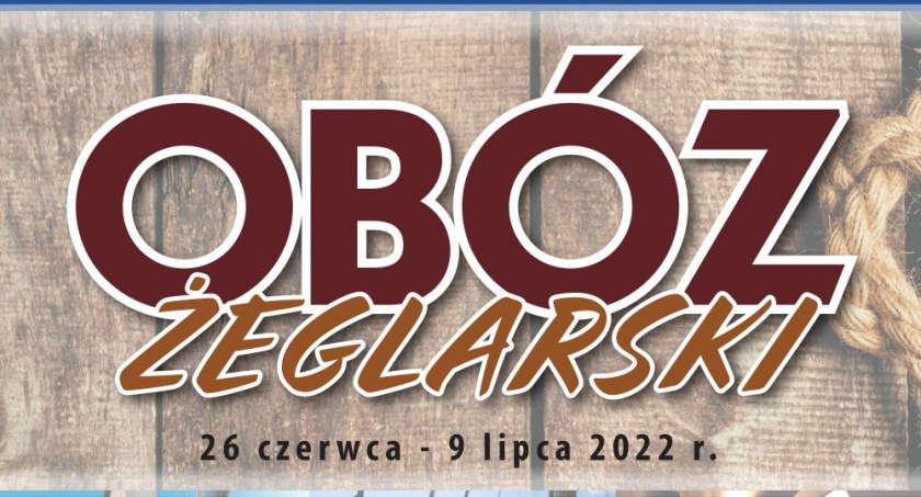 Obóz żeglarski 2022 - ZAPROSZENIE