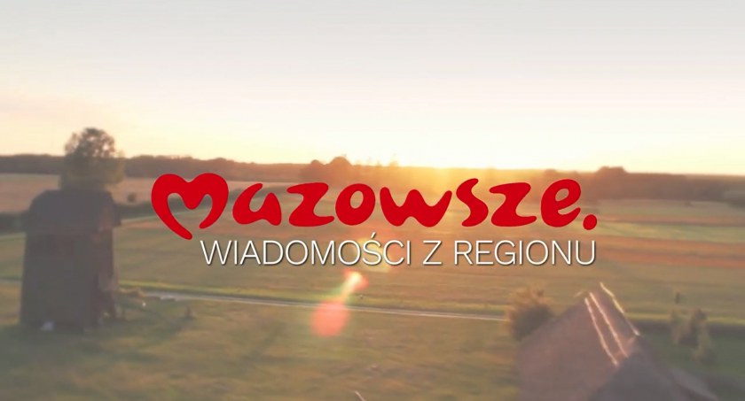 Mazowsze Wiadomości z regionu - odc. 10