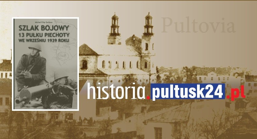 Szlak bojowy 13 Pułku Piechoty we wrześniu 1939 roku 