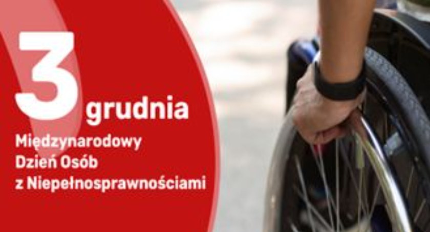 3 grudnia Dzień Osób z Niepełnosprawnościami