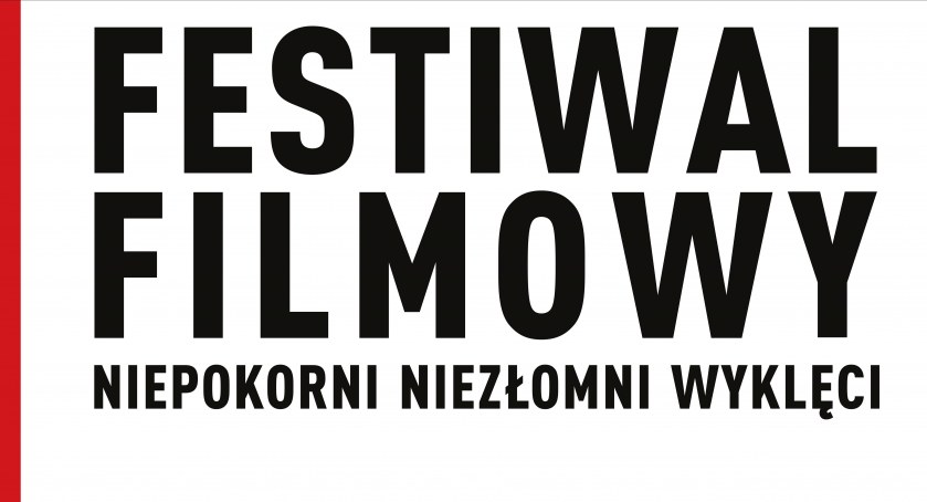 Festiwal filmowy Niepokorni, Niezłomni, Wyklęci - ZAPROSZENIE