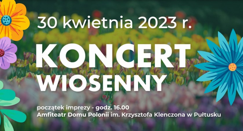 Koncert Wiosenny w pułtuskim Amfiteatrze