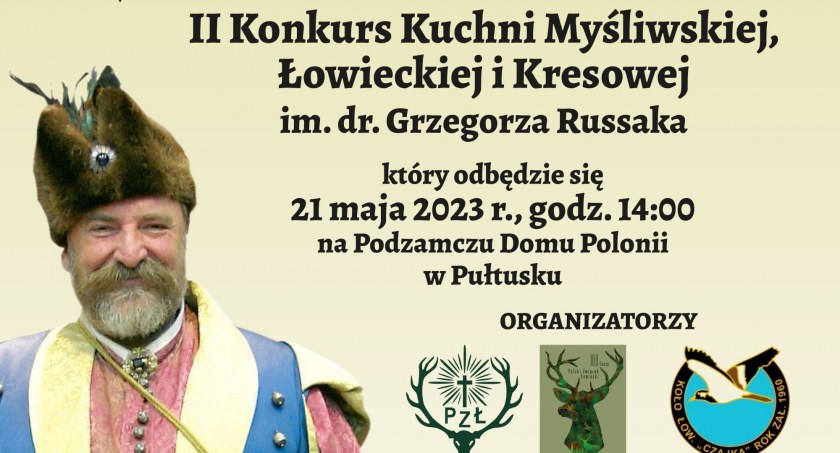 II Mazowiecki Konkurs Kuchni Myśliwskiej, Łowieckiej i Kresowej im. Grzegorza Russaka już w maju