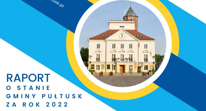 RAPORT O STANIE GMINY PUŁTUSK ZA 2022 ROK – zaproszenie do debaty