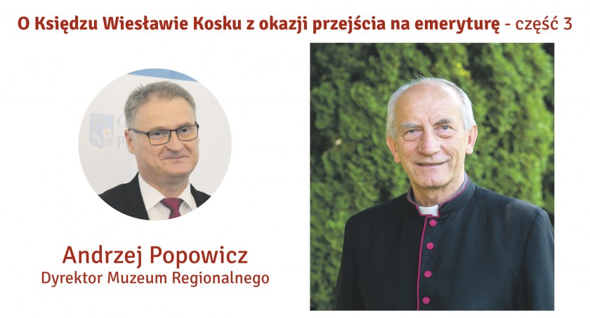 Dyrektor Muzeum Regionalnego w Pułtusku - Andrzej Popowicz o ks. Infułacie