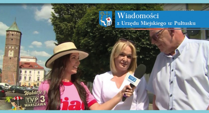 Pułtusk w programie “Wakacje z TVP3 Warszawa”