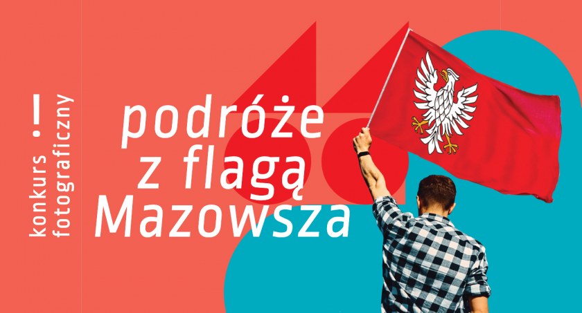 Konkurs fotograficzny – podróże z flagą Mazowsza
