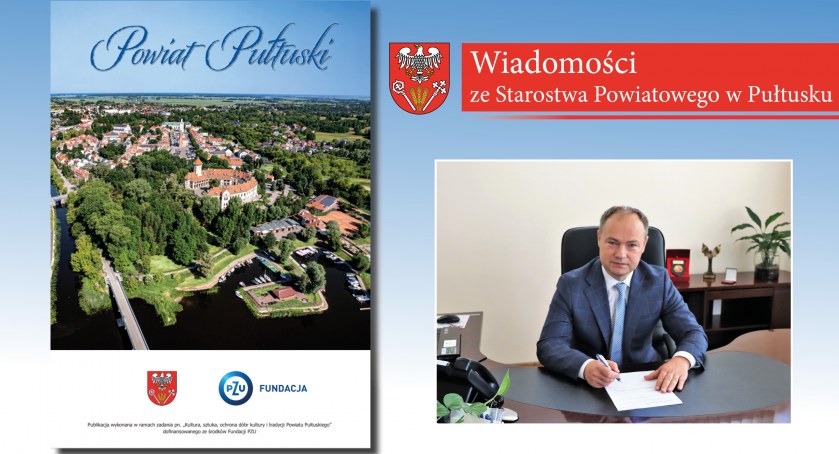 Kultura, sztuka, ochrona dóbr kultury i tradycji Powiatu Pułtuskiego