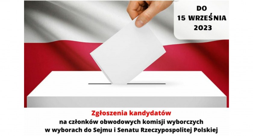 Zgłoszenia kandydatów na członków obwodowych komisji wyborczych do Sejmu i Senatu Rzeczypospolitej Polskiej