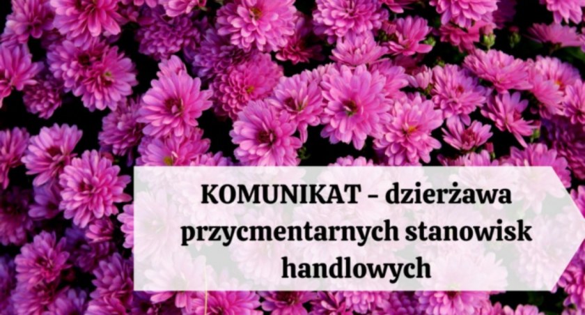 KOMUNIKAT ws. dzierżawy przycmentarnych stanowisk handlowych