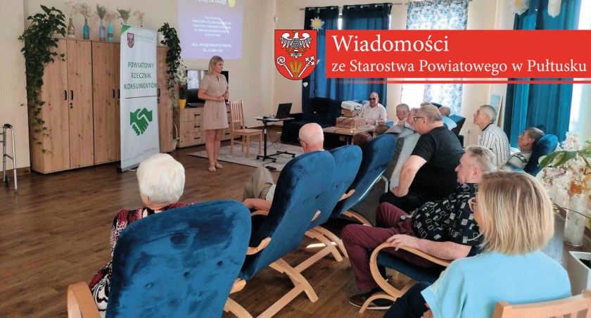 Spotkanie Powiatowego Rzecznika Konsumentów z seniorami Centrum Opiekuńczo-Mieszkalnego w Pułtusku