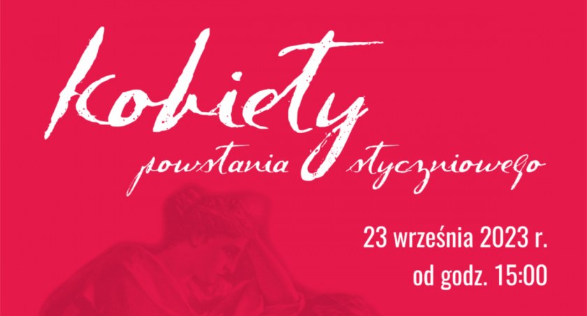 Wystawa pt. Bohaterki. Kobiety powstania styczniowego – ZAPRASZAMY!